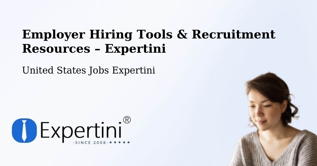 Employer Hiring Tools & Recruitment Resources – Needham - Needham, United States Jobs Expertini